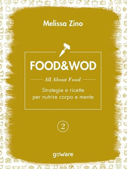 Food&Wod. Vol. 2 - Melissa Zino - ebook