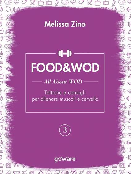 Food&Wod. Vol. 3 - Melissa Zino - ebook