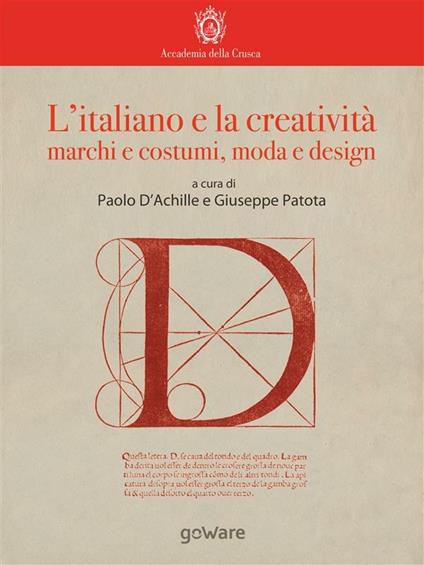 L' italiano e la creatività: marchi e costumi, moda e design - Paolo D'Achille,Giuseppe Patota - ebook