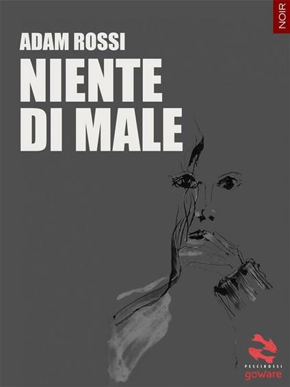 Niente di male - Adam Rossi - ebook