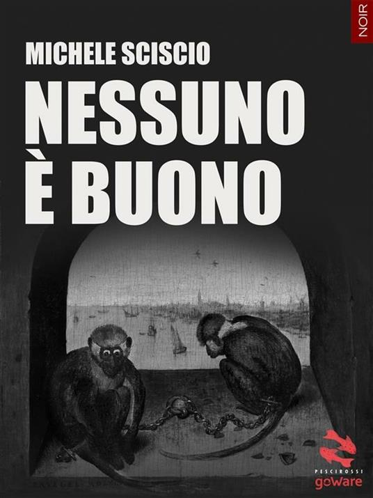 Nessuno è buono - Michele Sciscio - ebook