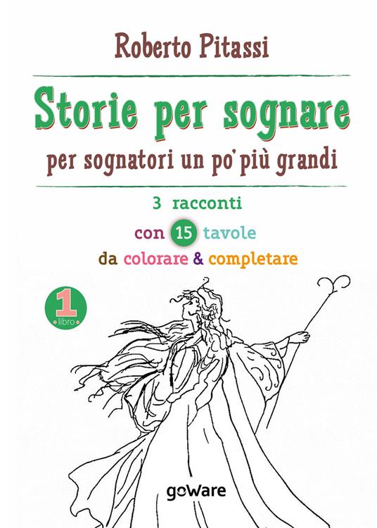 Storie per sognare. Per sognatori un po' più grandi. Vol. 1 - Roberto Pitassi - copertina