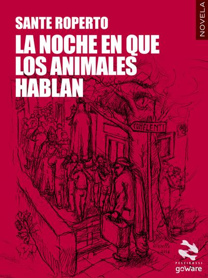 La noche en que los animales hablan - Sante Roperto - copertina
