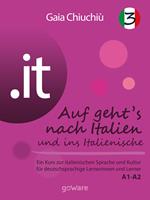 .it – Auf geht’s nach Italien und ins Italienische 3 – Al via verso l’Italia e nell’italiano 3