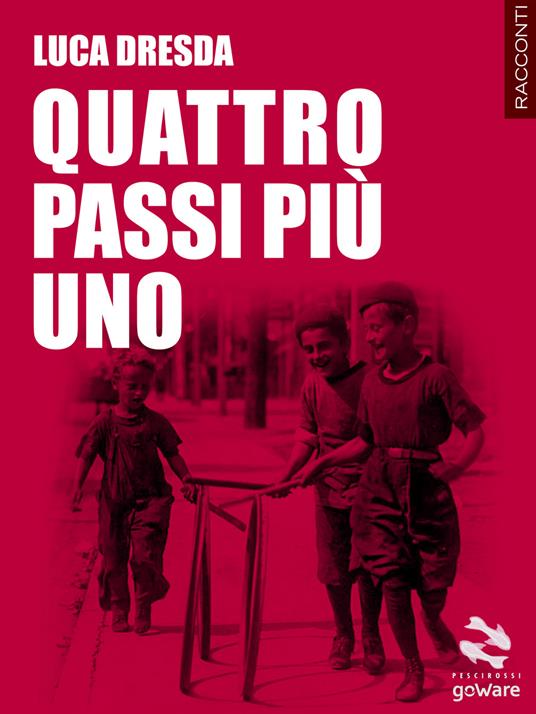 Quattro passi più uno - Luca Dresda - copertina
