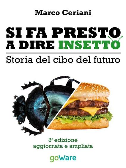 Si fa presto a dire insetto. Storia del cibo del futuro - Marco Ceriani - ebook