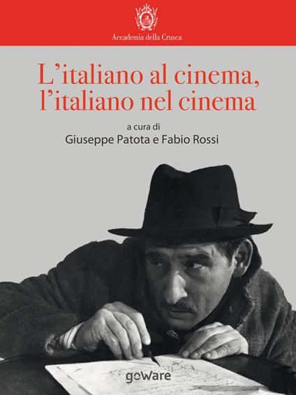 L' italiano al cinema, l'italiano nel cinema - Giuseppe Patota,Fabio Rossi - ebook