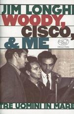 Woody, Cisco & me