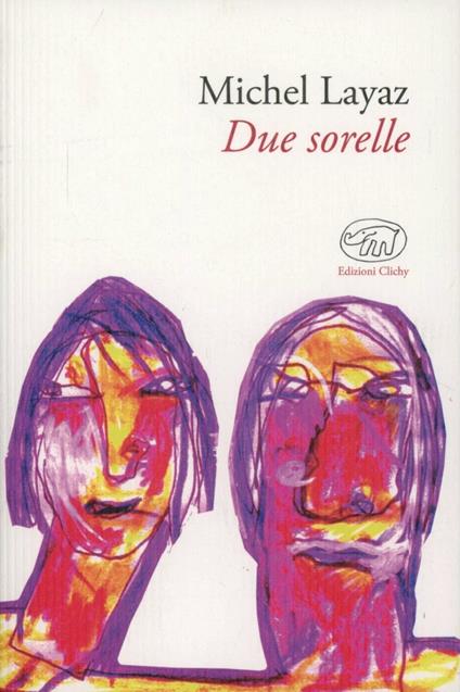 Due sorelle - Michel Layaz - copertina