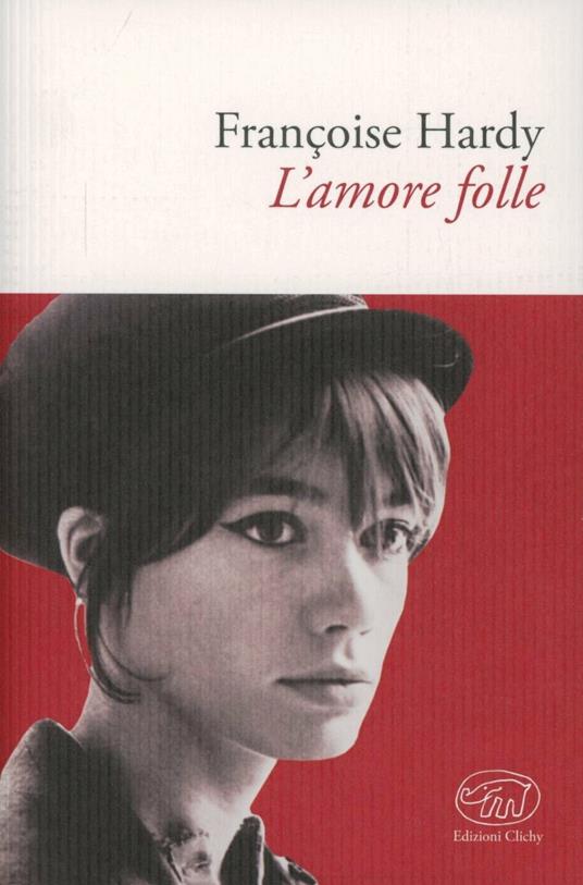 L'amore folle - Françoise Hardy - copertina