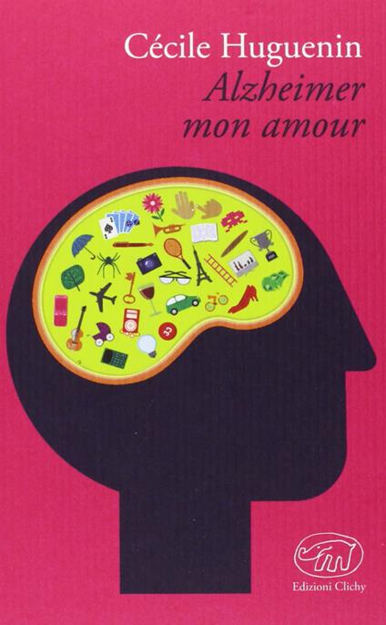 Alzheimer mon amour - Cécile Huguenin - copertina