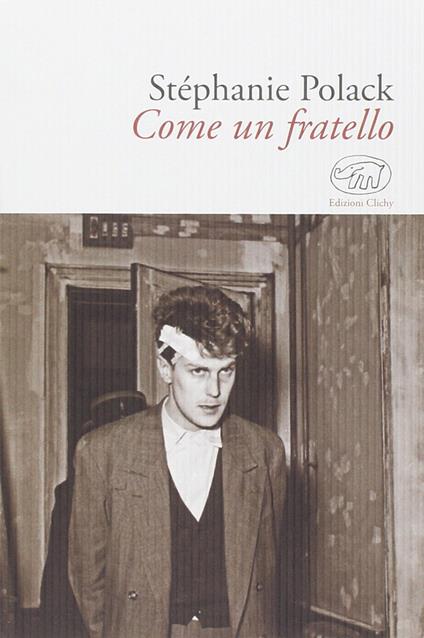 Come un fratello - Stéphanie Polack - copertina