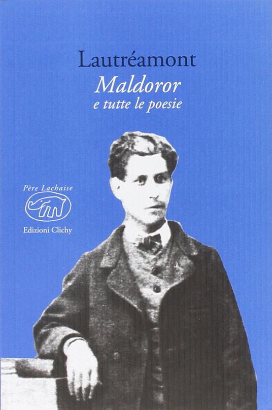 Maldoror e tutte le poesie - Isidore Lautréamont Ducasse - copertina