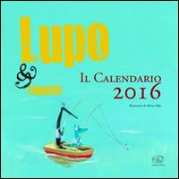 Lupo & Lupetto. Il calendario 2016. Ediz. illustrata - Olivier Tallec - copertina