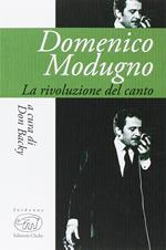 Domenico Modugno. La rivoluzione del canto