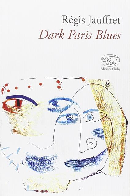Dark Paris Blues - Régis Jauffret - copertina