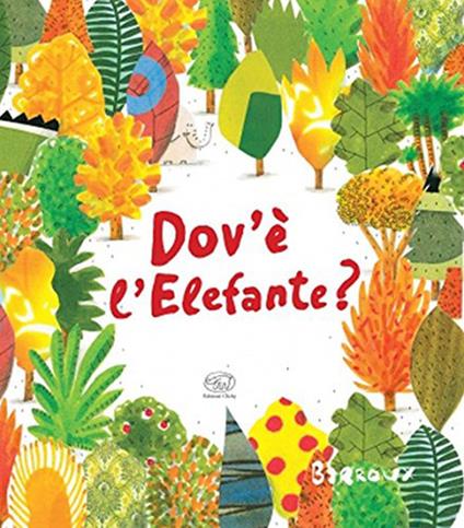 Dov'è l'elefante? Ediz. illustrata - Barroux - copertina