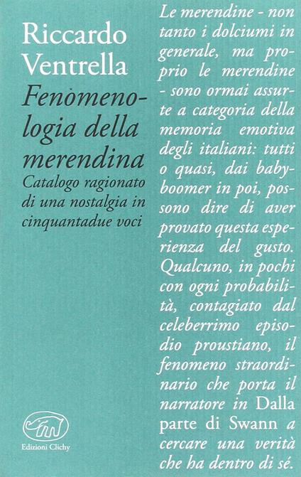 Fenomenologia della merendina. Catalogo ragionato di una nostalgia in 52 voci - Riccardo Ventrella - copertina