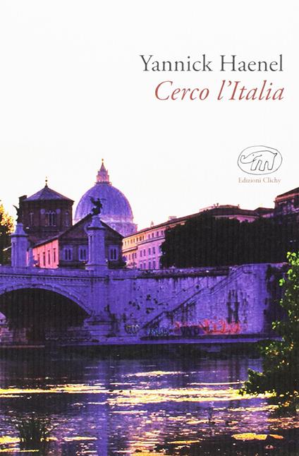 Cerco l'Italia - Yannick Haenel - copertina