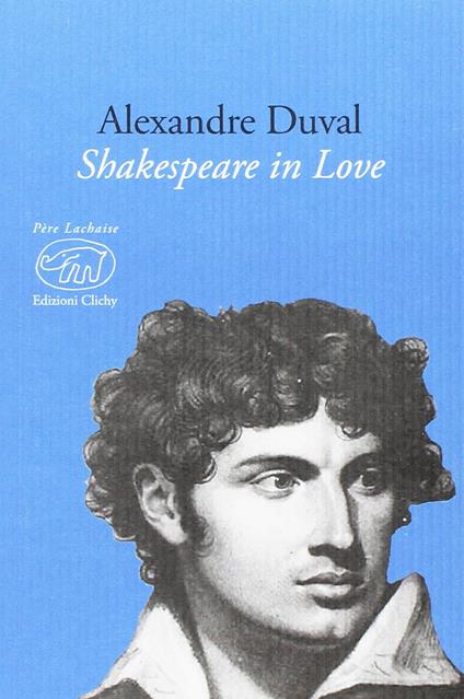Shakespeare in love. Ediz. multilingue - Alexandre Duval - copertina
