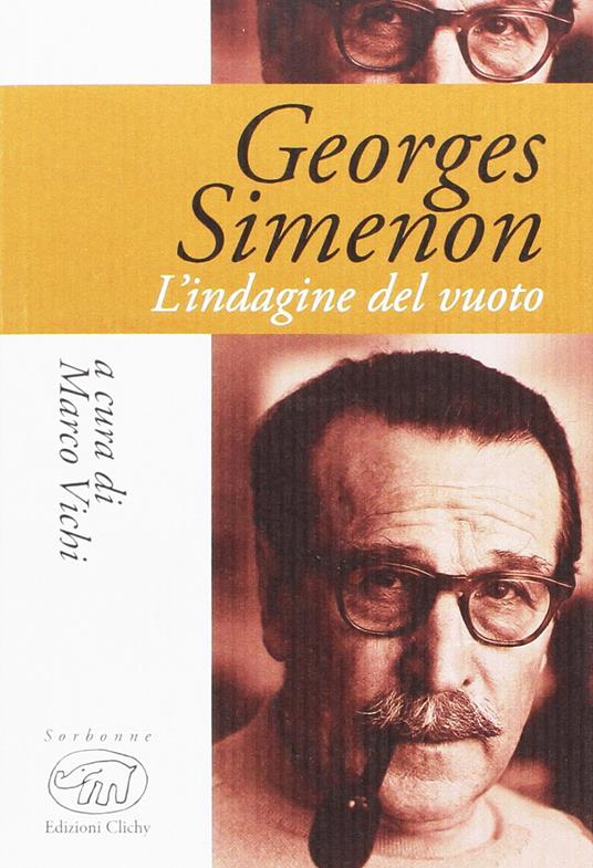 Georges Simenon. L'indagine del vuoto - Marco Vichi - copertina
