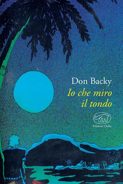 Io che miro il tondo - Don Backy - copertina