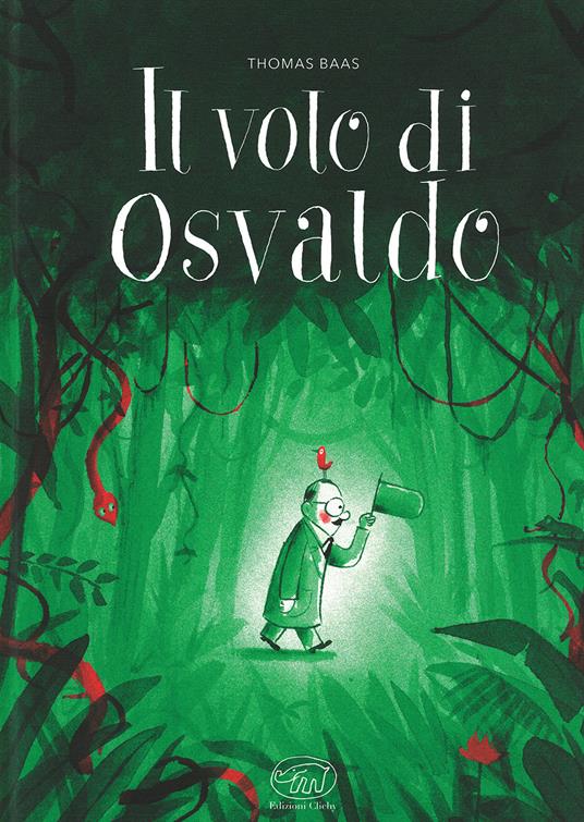 Il volo di Osvaldo. Ediz. illustrata - Thomas Baas - copertina