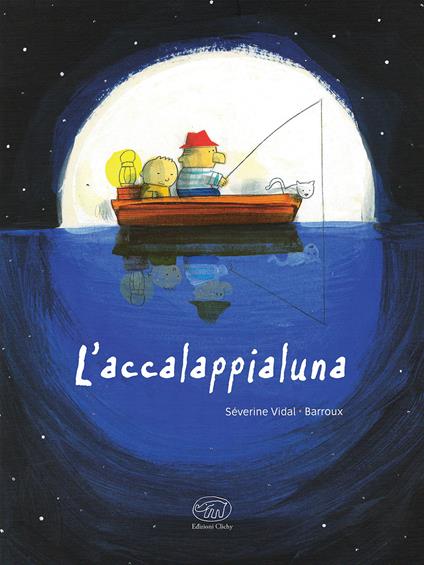 L'accalappialuna. Ediz. illustrata - Barroux,Séverine Vidal - copertina