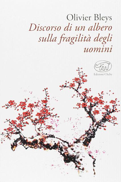 Discorso di un albero sulla fragilità degli uomini - Olivier Bleys,Tania Spagnoli - ebook