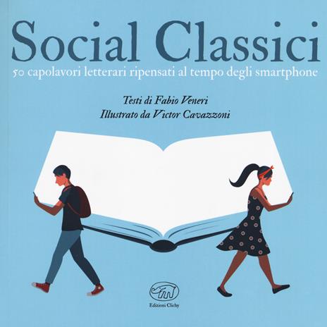 Social classici. 50 capolavori letterari ripensati al tempo degli smartphone - Fabio Veneri - copertina