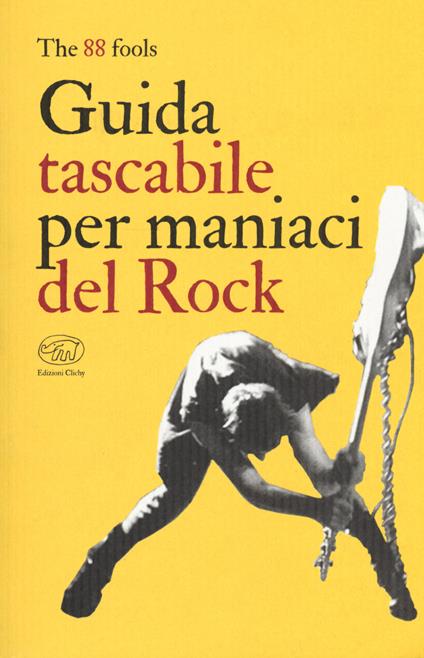Guida tascabile per maniaci del rock - The 88 fools - copertina