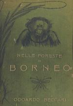 Nelle foreste di Borneo. Ediz. integrale