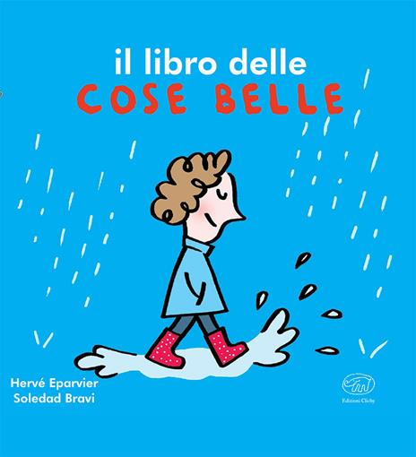 Il libro delle cose belle. Ediz. a colori - Hervé Eparvier - copertina