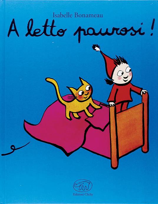 A letto paurosi! Ediz. mini - Isabelle Bonameau - copertina