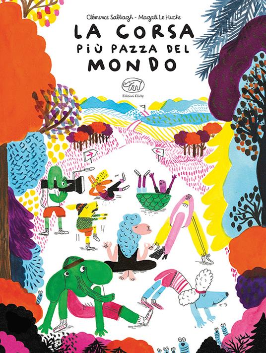 La corsa più pazza del mondo - Clémence Sabbagh - copertina