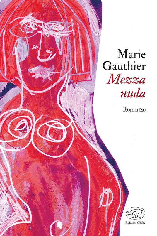 Mezza nuda - Marie Gauthier - copertina