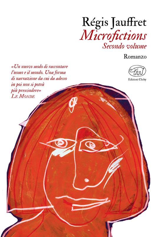 Microfictions. Vol. 2 - Régis Jauffret,Tommaso Gurrieri - ebook