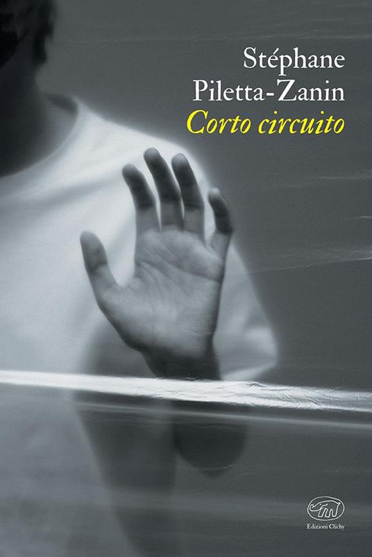 Corto circuito - Stéphane Piletta-Zanin - copertina