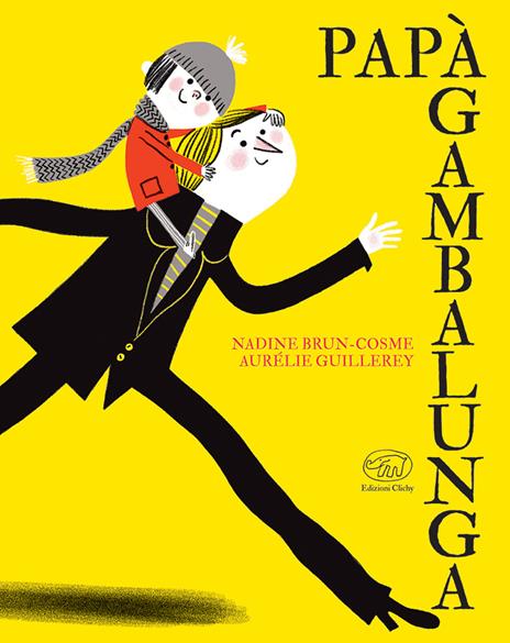 Papà Gambalunga. Ediz. mini - Nadine Brun-Cosme,Aurélie Guillerey - copertina