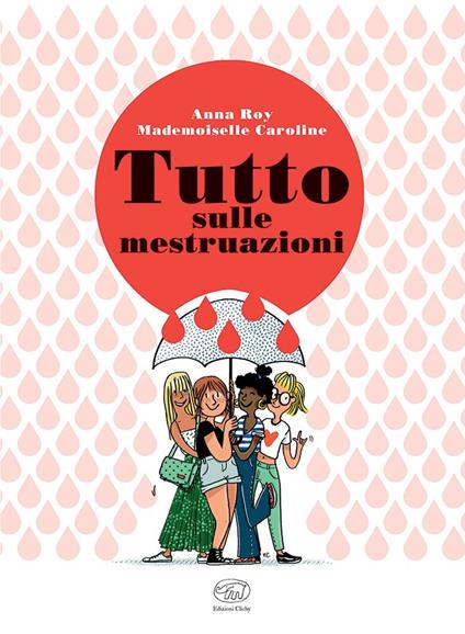 Tutto sulle mestruazioni - Anna Roy - copertina