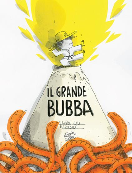 Il grande Bubba. Ediz. a colori - Davide Calì,Barroux - copertina