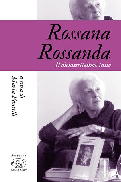 Rossana Rossanda. Il diciassettesimo tasto - copertina