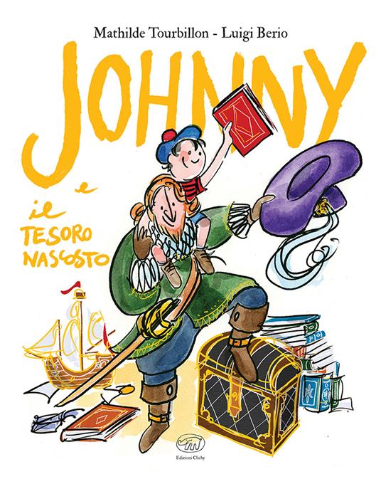 Johnny e il tesoro nascosto. Ediz. a colori - Mathilde Tourbillon - copertina