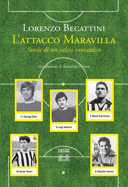 L' attacco Maravilla. Storie di un calcio romantico - Loreno Becattini - copertina