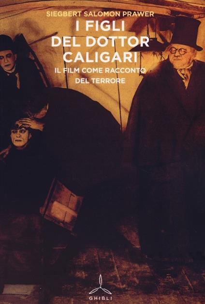 I figli del dottor Caligari. Il film come racconto del terrore - Siegbert Salomon Prawer - copertina