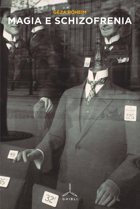 Magia e schizofrenia - Géza Róheim - copertina