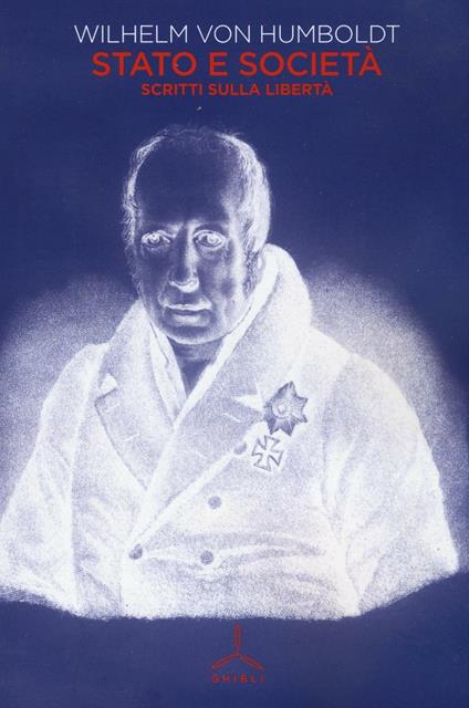 Stato e società. Scritti sulla libertà - Wilhelm von Humboldt - copertina