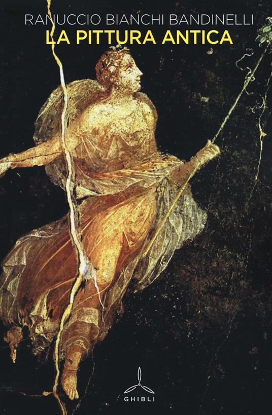 La pittura antica - Ranuccio Bianchi Bandinelli - copertina