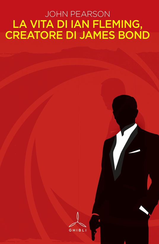La vita di Ian Fleming, creatore di James Bond - John Pearson - copertina