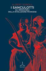 I sanculotti. Gli irriducibili della rivoluzione francese